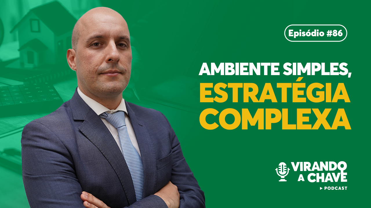 Ambiente simples, estratégia complexa